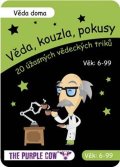 neuveden: Věda, kouzla, pokusy Věda doma - 20 úžasných vědeckých triků