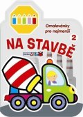 neuveden: Na stavbě 2 - Omalovánky pro nejmenší