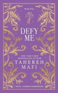 Mafi Tahereh: Defy Me