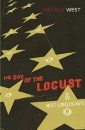 West Nathanael: The Day of the Locust and Miss Lonelyhearts