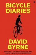 Byrne David: Bicycle Diaries