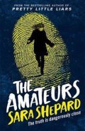 Shepardová Sara: The Amateurs : Book 1