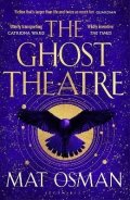 Osman Mat: The Ghost Theatre: Utterly transporting historical fiction, Elizabethan Lon