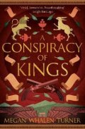 Turner Megan Whalen: A Conspiracy of Kings: The fourth book in the Queen´s Thief series