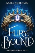 -: Fury Bound