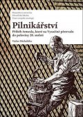 neuveden: Pilnikářství - Příběh řemesla, které na Vysočině přetrvalo do poloviny 20. 