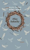 Körnerová Hana Marie: Hlas kukačky