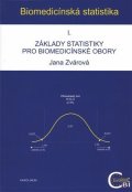 Zvárová Jana: Biomedicínská statistika I. - Základy statistiky pro biomedicínské obory