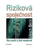 -: Riziková společnost - Na cestě k jiné moderně