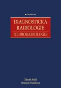 Seidl Zdeněk: Diagnostická radiologie - Neuroradiologie
