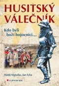 Matuška Matěj: Husitský válečník