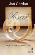 Gordon Jon: Tesař - Příběh pro úspěch(ané)