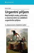 Polák Martin: Urgentní příjem Nejčastější znaky, příznaky a nemoci na oddělení urgentního