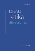 Měšťák Jan: Lékařská etika dříve a dnes