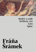 : Modrý a rudý, Stříbrný vítr, Léto, Splav