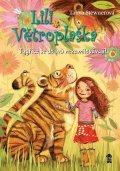 Stewnerová Tanya: Lili Větroplaška: Tygřice se do lvů nezamilovávají!