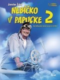 Žídek Jaroslav: Nebíčko v papuľke 2 - Ani šéfkuchár nemá recept na všetko! (slovensky)