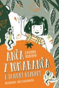 Škorupová Katarína: Anča z Pomaranča a tajomný neznámy (slovensky)