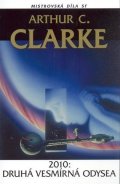 Clarke Arthur C.: 2010 - Druhá vesmírná odyssea