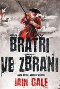 Gale Iain: Bratři ve zbrani