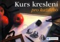 kolektiv autorů: Kurs kreslení pro každého