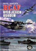 Vančata Pavel: RCAF bylo jejich osudem
