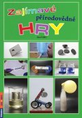 Foltin Karel: Zajímavé přírodovědné hry
