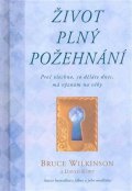 Wilkinson Bruce: Život plný požehnání