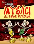 Milan Peter S.: Myšáci na první výpravě