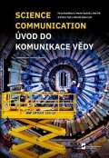 Rychlík Martin: Science Communication - Úvod do komunikace vědy