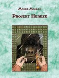 Mahler Marek: Projekt Hereze