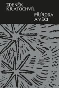 Kratochvíl Zdeněk: Příroda a věci