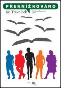 Trávníček Jiří: Překnížkováno