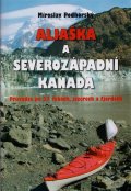Podhorský Miroslav: Aljaška a severozápadní Kanada