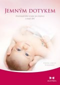 Peirsman Neeto: Jemným dotykem - Kraniosakrální terapie pro kojence a malé děti