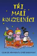 Adamsová Georgie: Tři malí kouzelníci