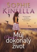 Kinsella Sophie: Můj (téměř) dokonalý život