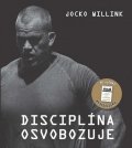 Willink Jocko: Disciplína osvobozuje