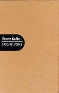 Kafka Franz: Dopisy Felici