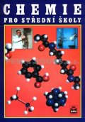 kolektiv autorů: Chemie pro střední školy