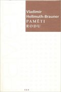 Brauner-Hellmuth Vladimír: Paměti rodu