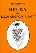 Rystová Ida: Byliny na kožní choroby a rány