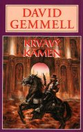 Gemmell David: Krvavý kámen - Jon Shannow 3