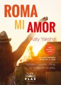 Yaksha Katy: ROMA MI AMOR - Nahodilé prázdniny v Římě, co mi posvítily na cestu