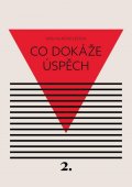 Černá Kateřina: Co dokáže úspěch - Svou vlastní cestou 2