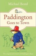 Bond Michael: Paddington Goes To Town