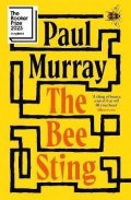 Murray Paul: The Bee Sting: Longlisted for the Booker Prize 2023