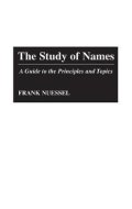 Nuessel Frank: The Study of Names : A Guide to the Principles and Topics