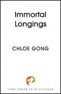 Gong Chloe: Immortal Longings: The #1 Sunday Times Bestseller
