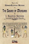 Skinner J Ralston: The Source of Measures: Key to the Hebrew-Egyptian Mystery